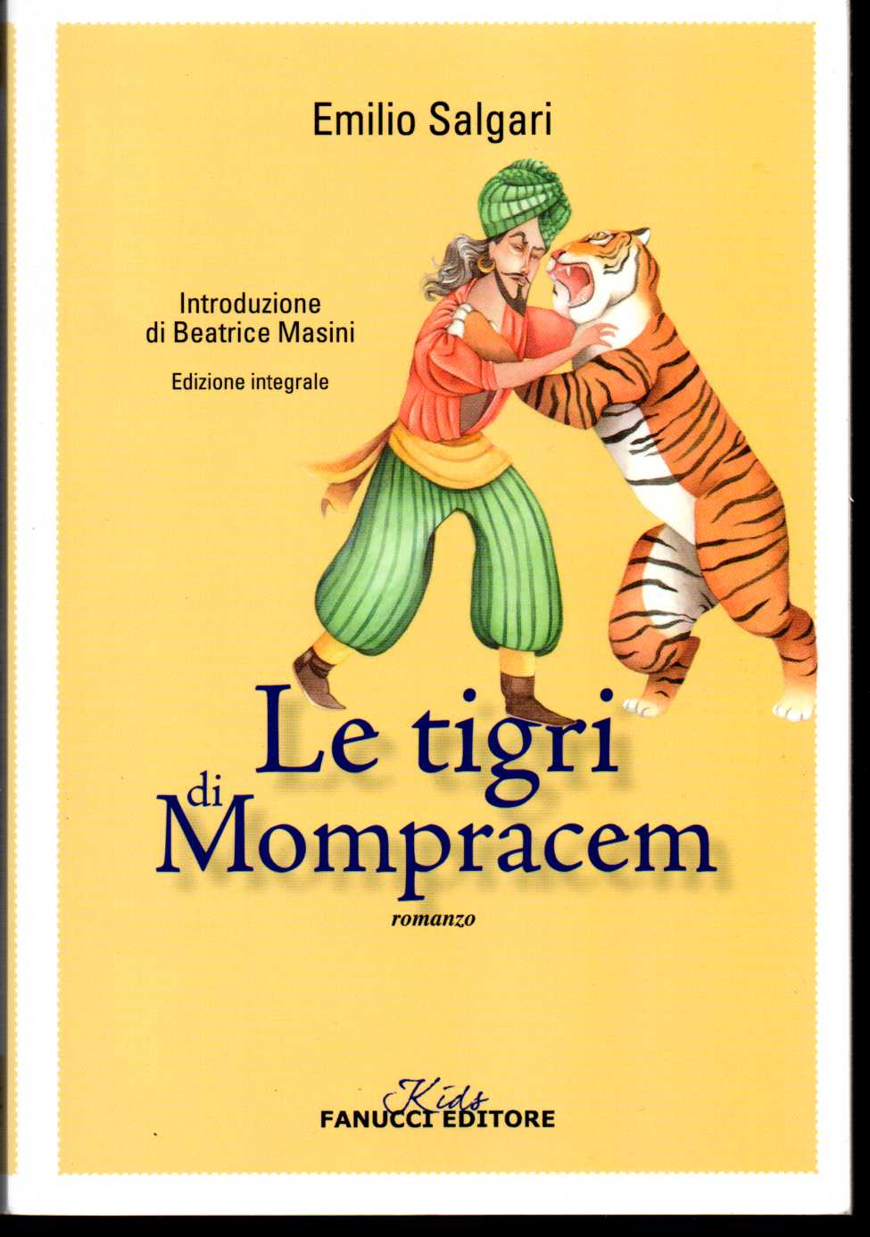 Le tigri di Mompracem Introduzione di Beatrice Masini