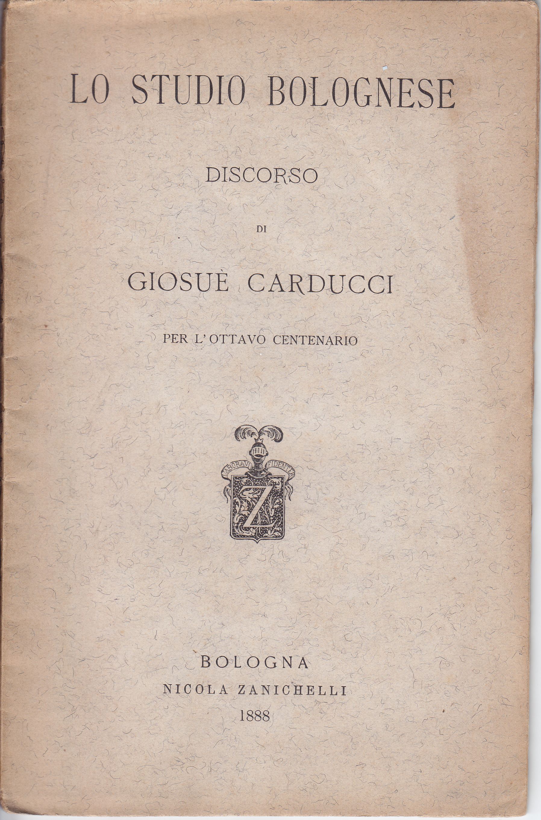 Lo Studio bolognese Discorso di Giosuè Carducci per l'ottavo centenario