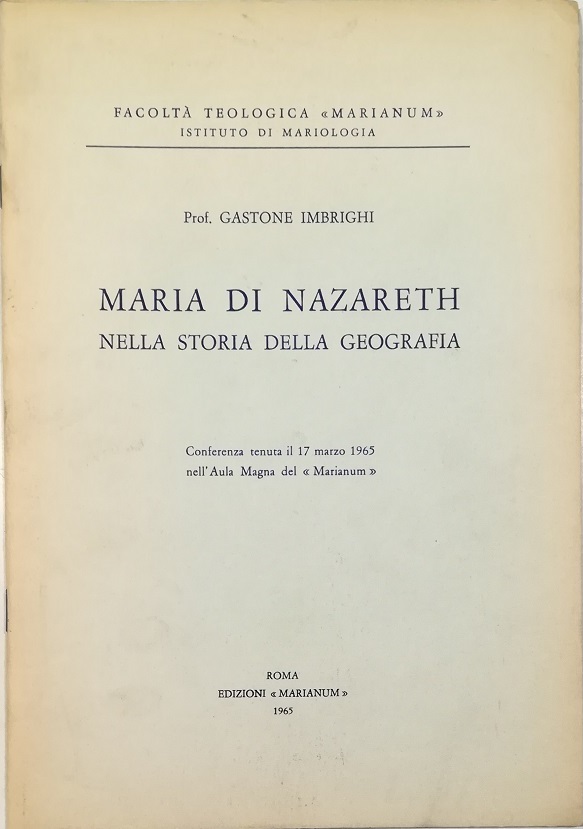 Maria di Nazareth nella storia della geografia Conferenza tenuta il …