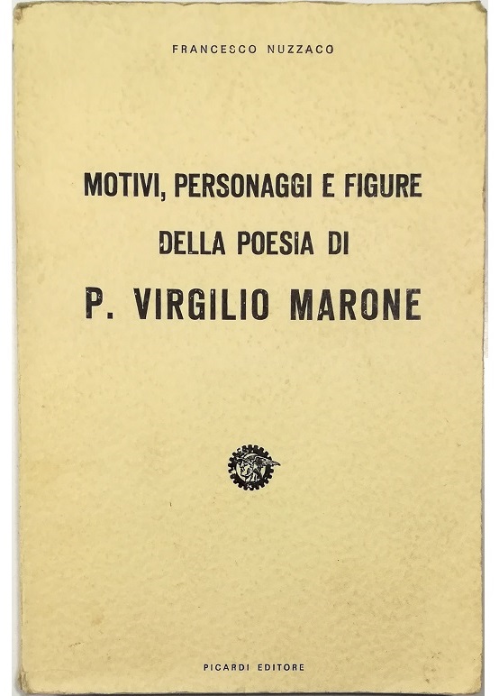 Motivi, personaggi e figure della poesia di P. Virgilio Marone