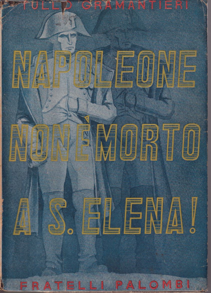 Napoleone non è morto a S. Elena!