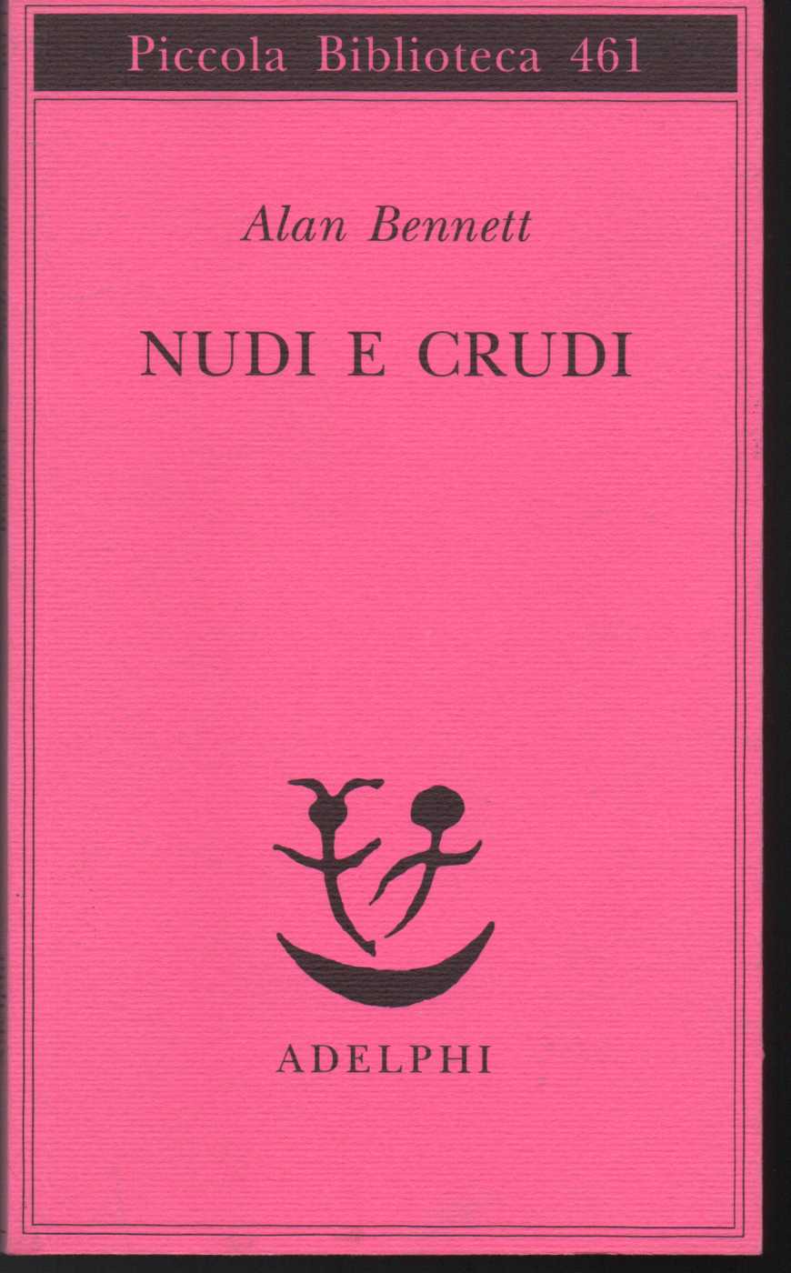 Nudi e crudi