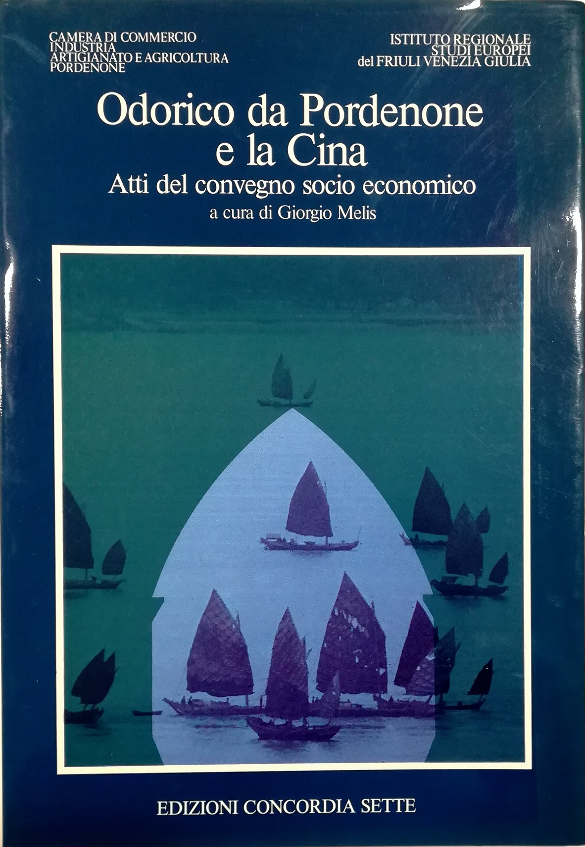 Odorico da Pordenone e la Cina Atti del convegno socio …