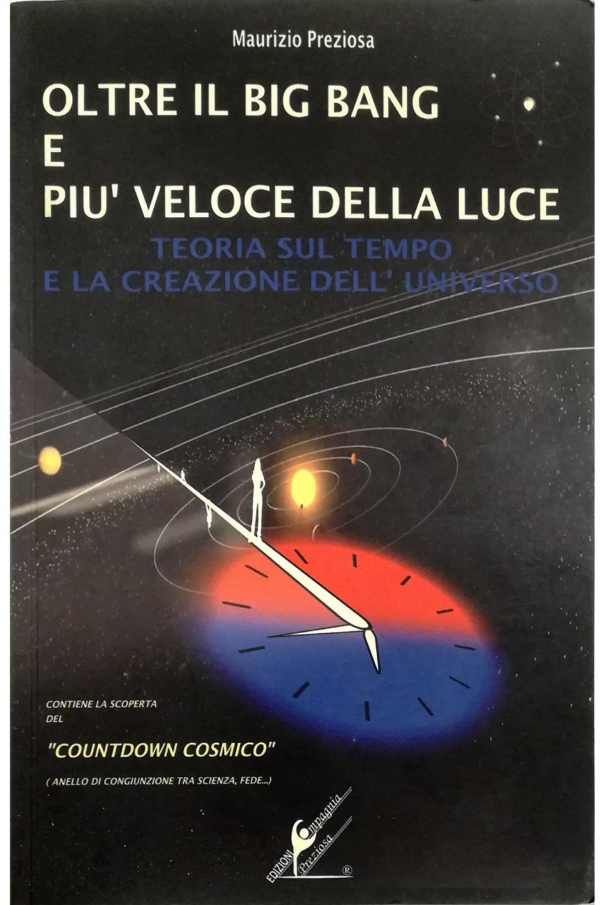 Oltre il Big Bang e più veloce della luce Teoria …