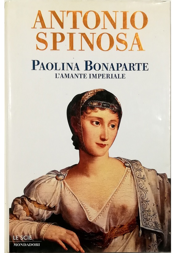 Paolina Bonaparte L'amante imperiale