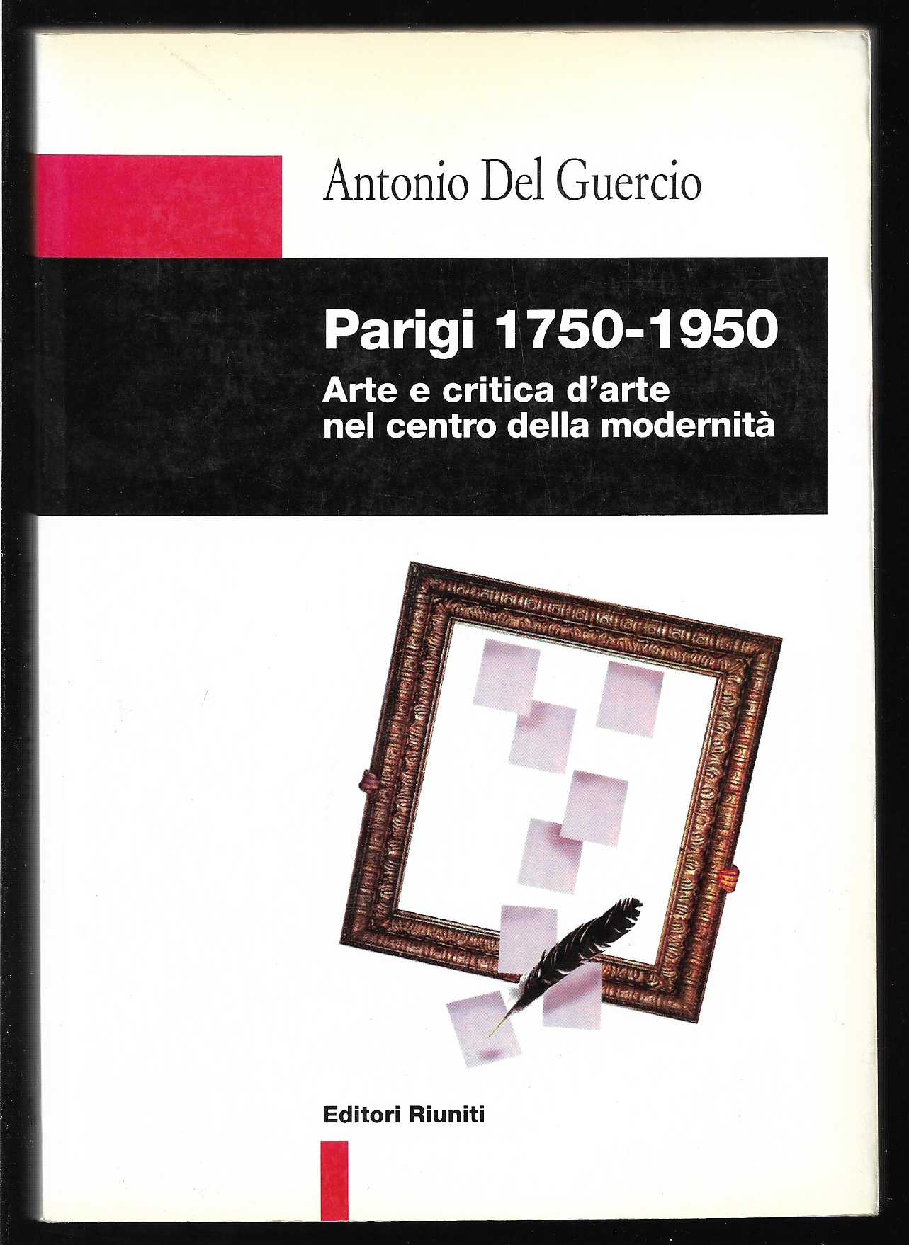 Parigi 1750-1950 Arte e critica d'arte nel centro della modernità …