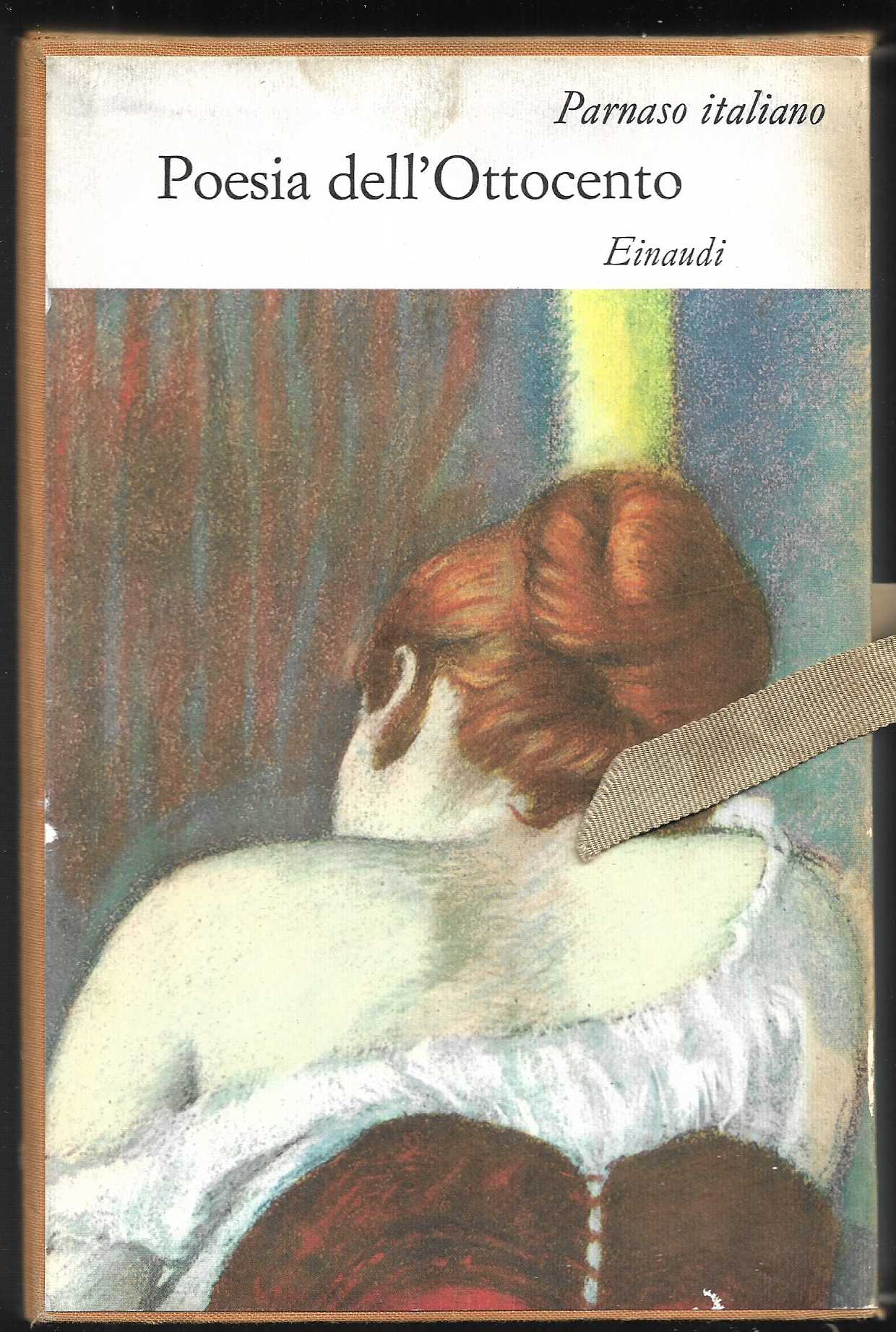 Poesia dell'Ottocento A cura di Carlo Muscetta e Elsa Sormani