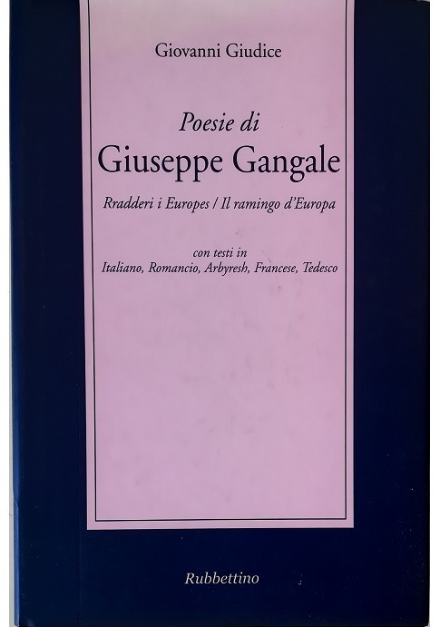 Poesie di Giuseppe Gangale Rradderi i Europes / Il ramingo …