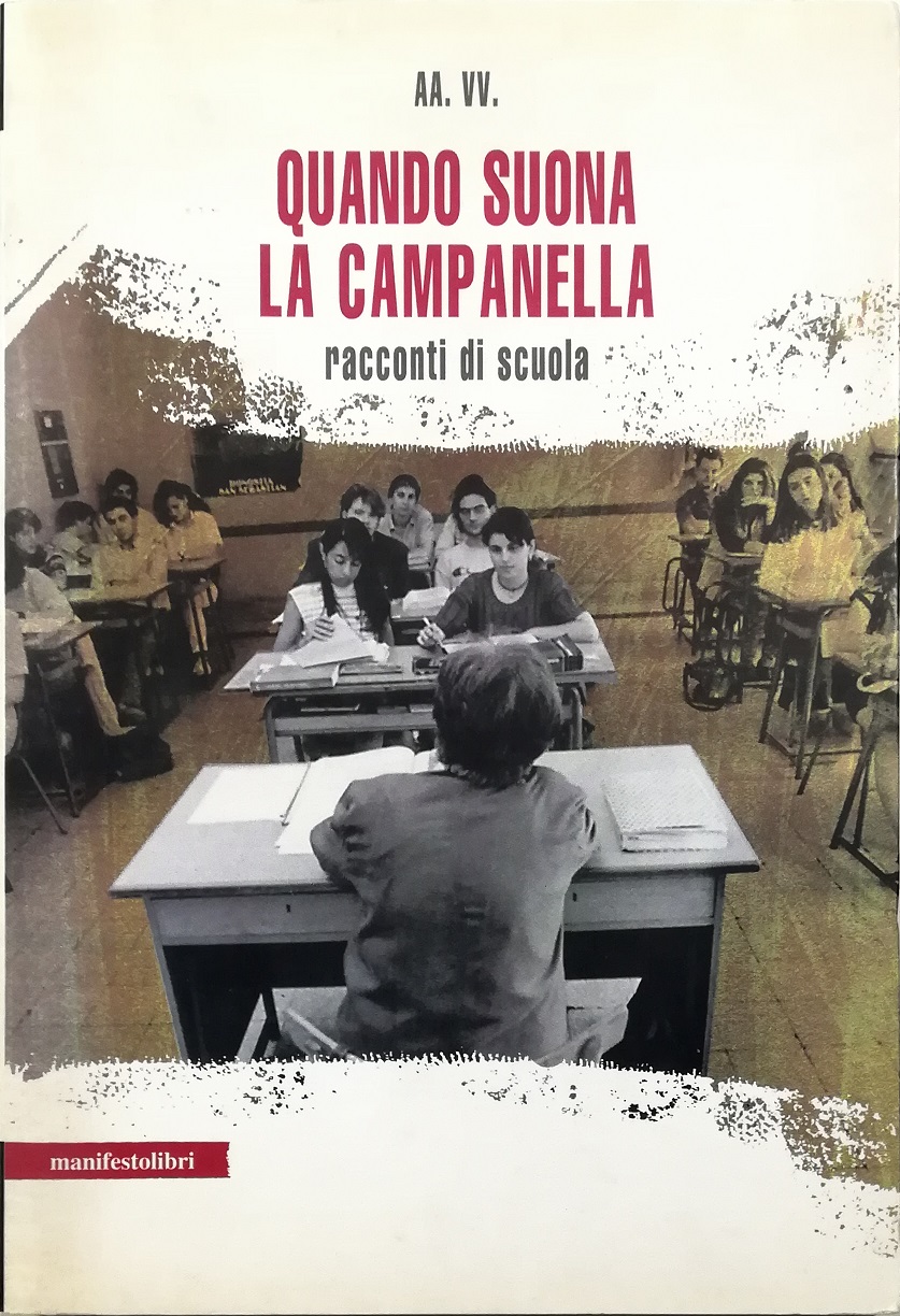 Quando suona la campanella Racconti di scuola