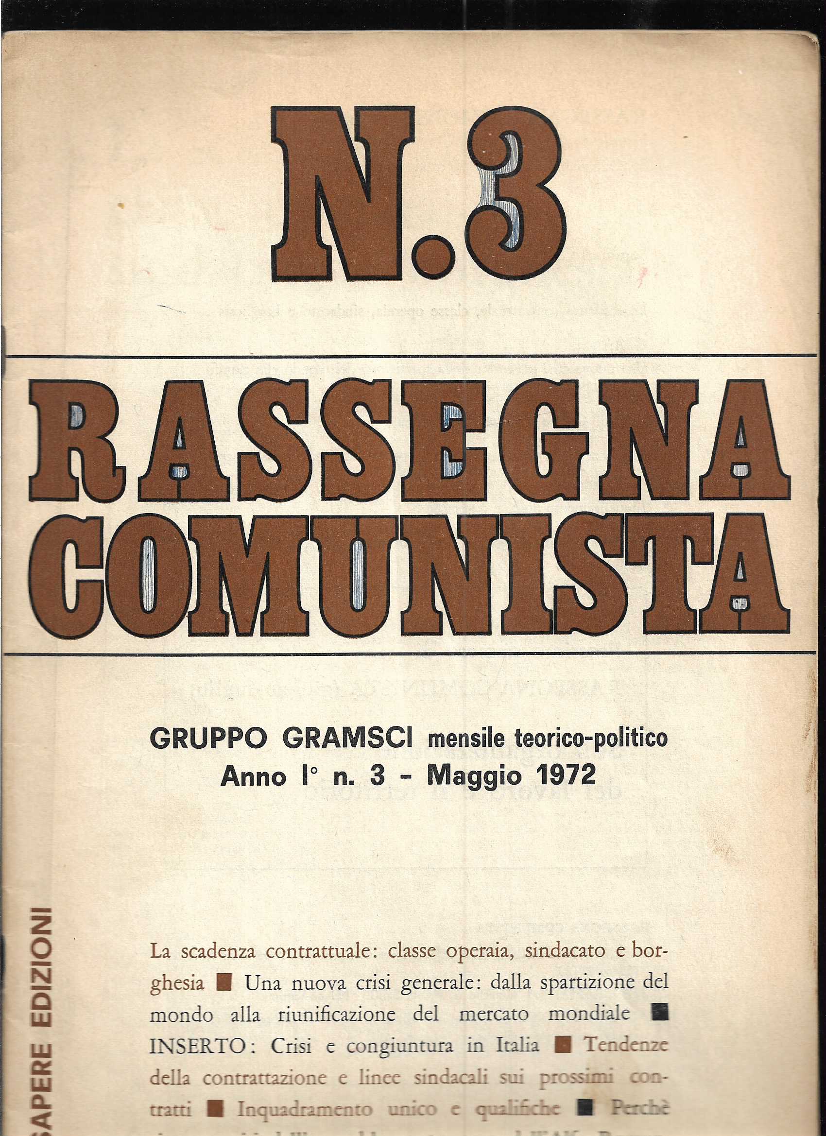 Rassegna Comunista Mensile teorico-politico del Gruppo Gramsci Anno I n. …