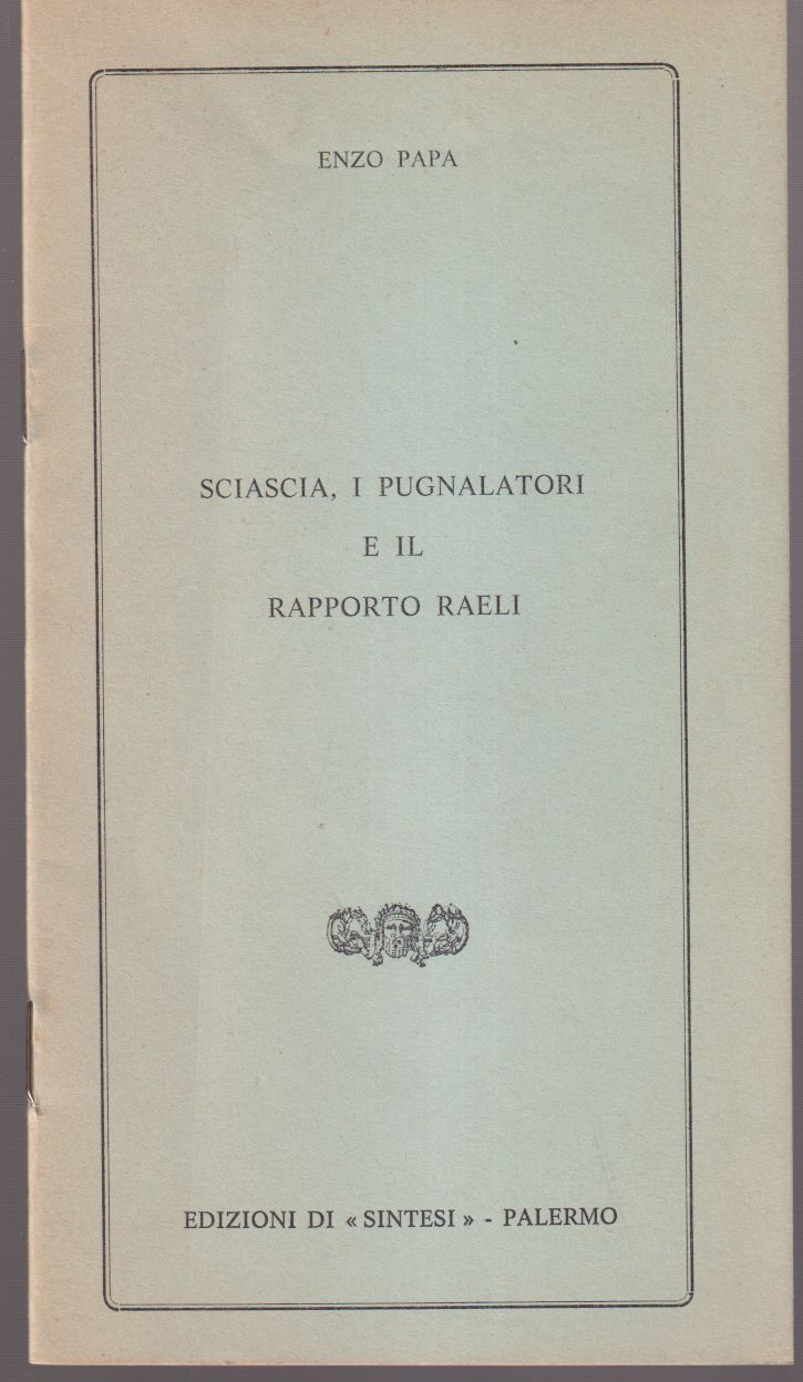 Sciascia, I Pugnalatori e il rapporto Raeli