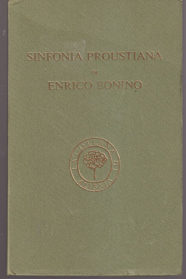 Sinfonia proustiana La recherche Premessa di Silvio Riolfo Marengo