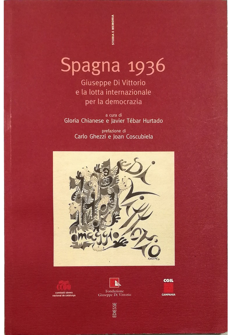 Spagna 1936 Giuseppe Di Vittorio e la lotta internazionale per …