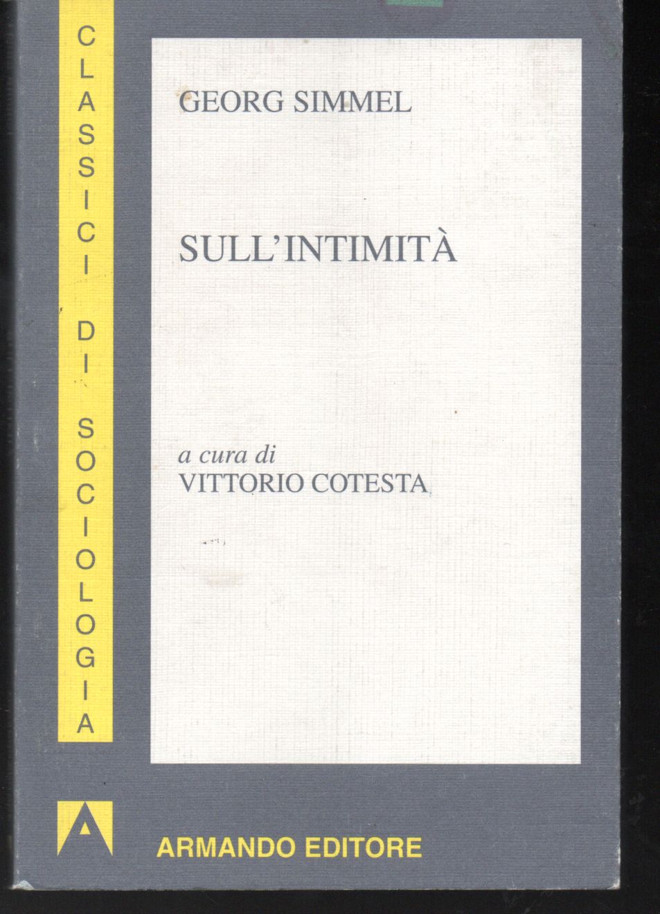 Sull'intimità A cura di Vittorio Cotesta