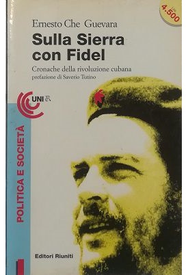 Sulla Sierra con Fidel Cronache della rivoluzione cubana