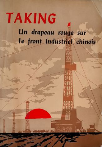 Taking Un drapeau rouge sur le front industriel chinois