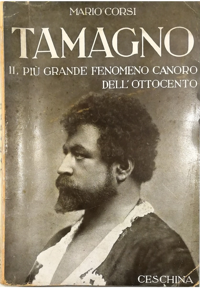 Tamagno Il più grande fenomeno canoro dell'Ottocento