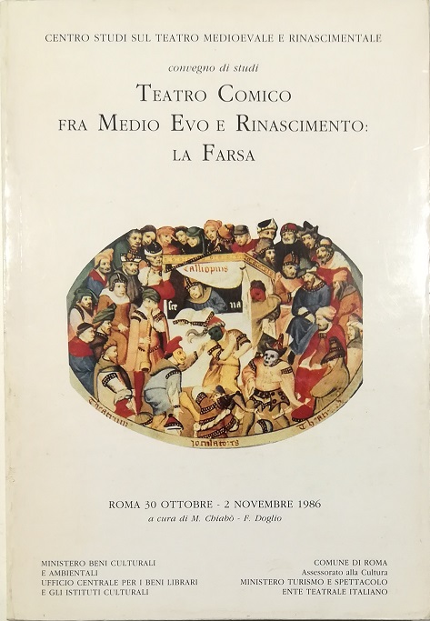 Teatro comico fra Medio Evo e Rinascimento: la farsa Convegno …