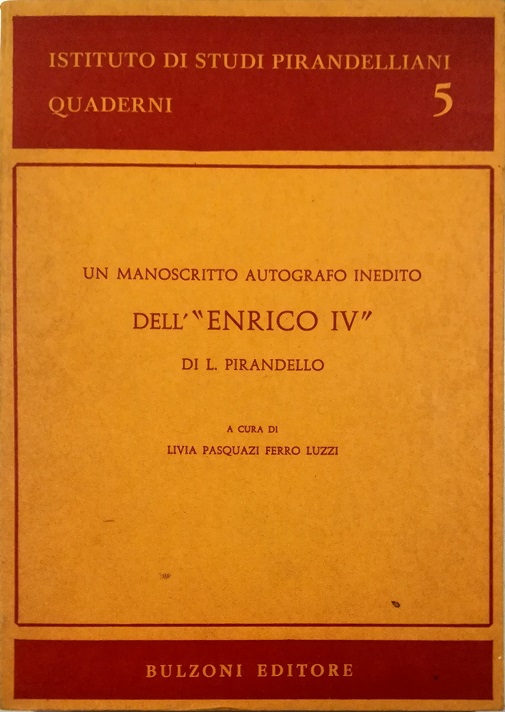 Un manoscritto autografo inedito dell'«Enrico IV» di L. Pirandello