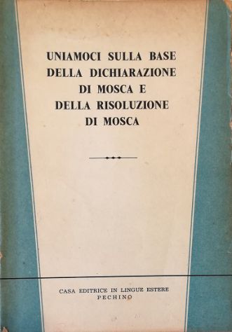 Uniamoci sulla base della dichiarazione di Mosca e della risoluzione …