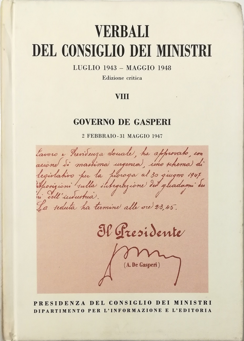 Verbali del Consiglio dei Ministri luglio 1943 - maggio 1948 …