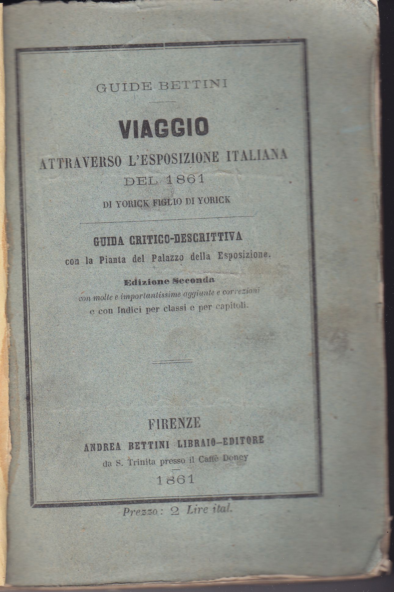 Viaggio attraverso l'Esposizione italiana del 1861 di Yorick figlio di …