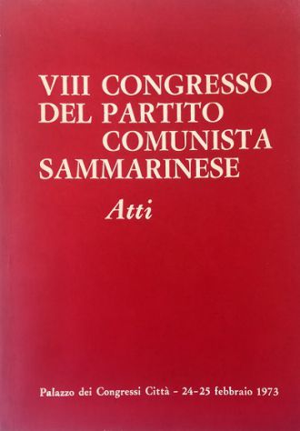 VIII Congresso del Partito Comunista Sammarinese Atti