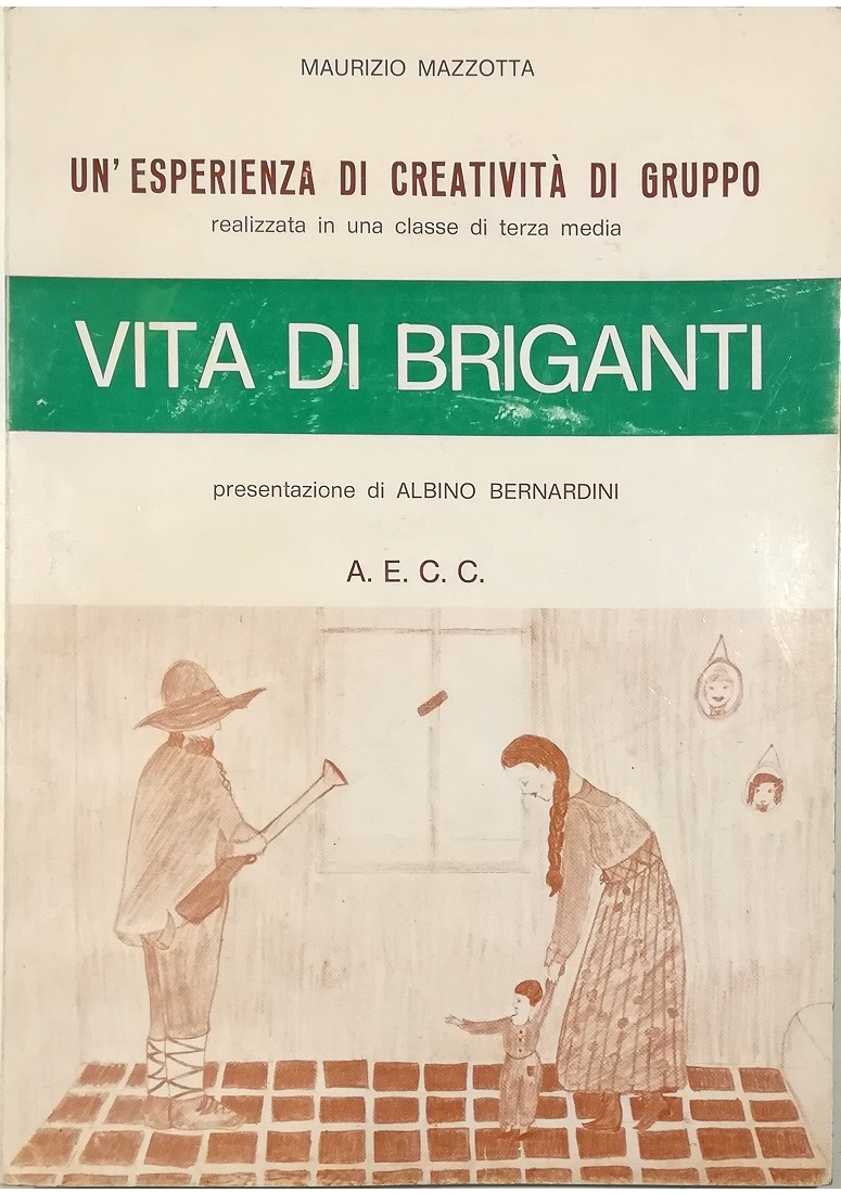 Vita di briganti Un'esperienza di creatività di gruppo realizzata in …