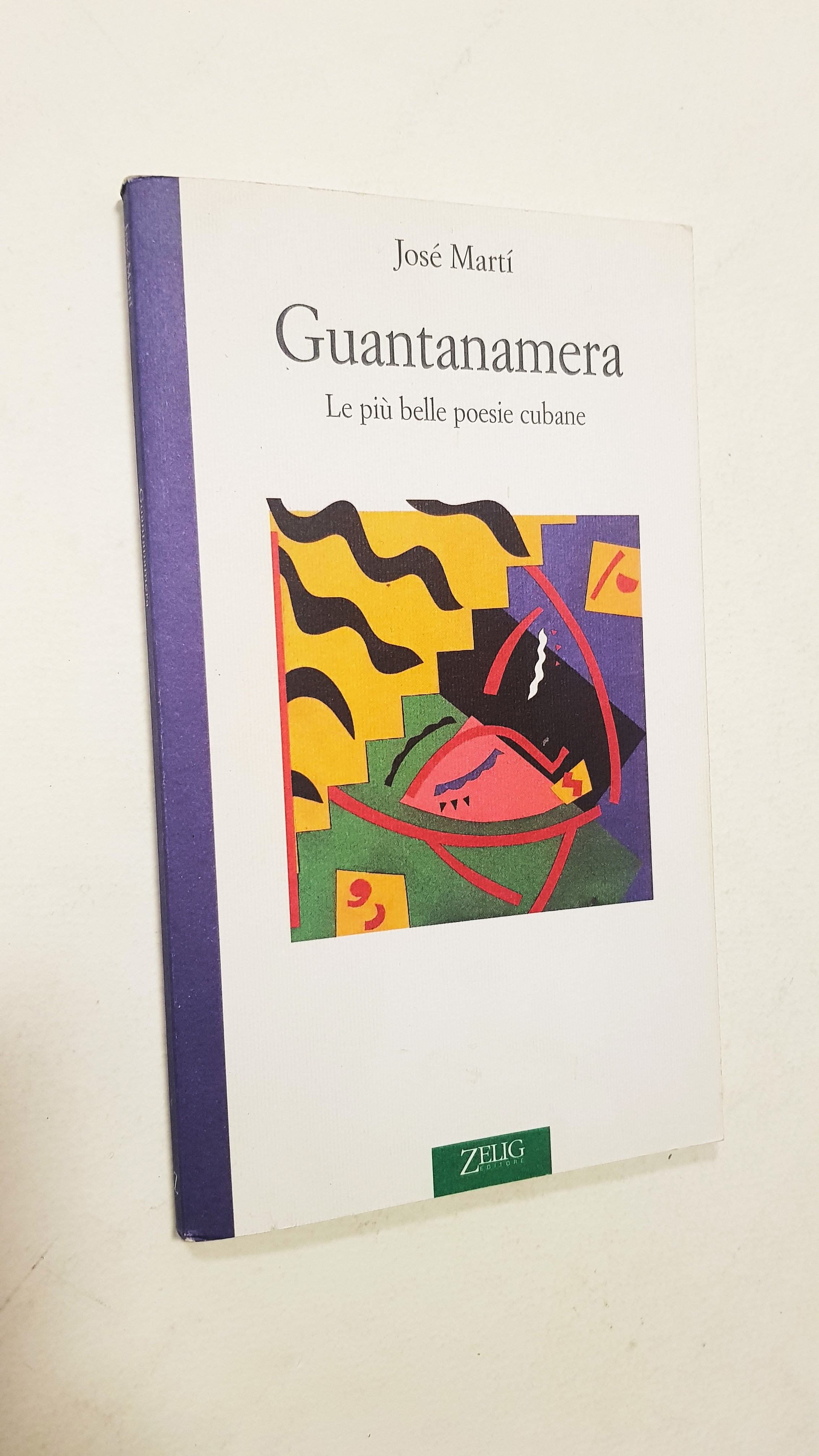 Guantanamera. Le più belle poesie cubane.