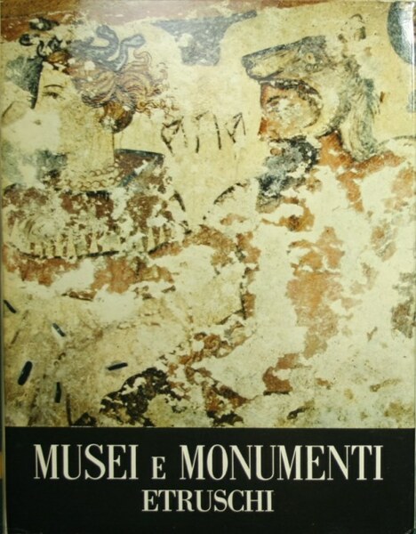 Musei e monumenti etruschi