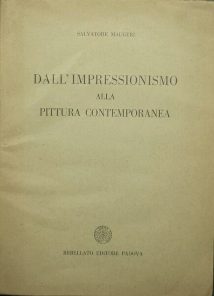 Dall'impressionismo alla pittura contemporanea