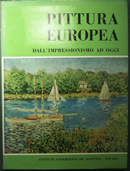 Pittura europea dall'Impressionismo ad oggi
