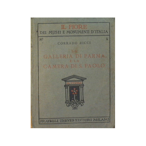 La Galleria di Parma e la Camera di S.Paolo