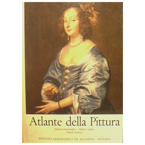 Atlante della pittura. Maestri fiamminghi - Maestri inglesi - Maestri …