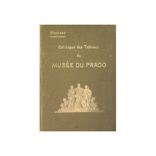 Catalogue des Tableaux di Musée du Prado