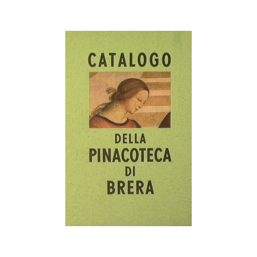 Catalogo della Pinacoteca di Brera in Milano