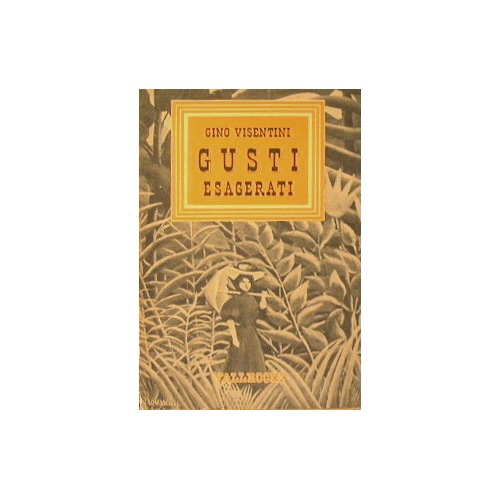 Gusti esagerati