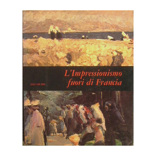 L'Impressionismo fuori di Francia