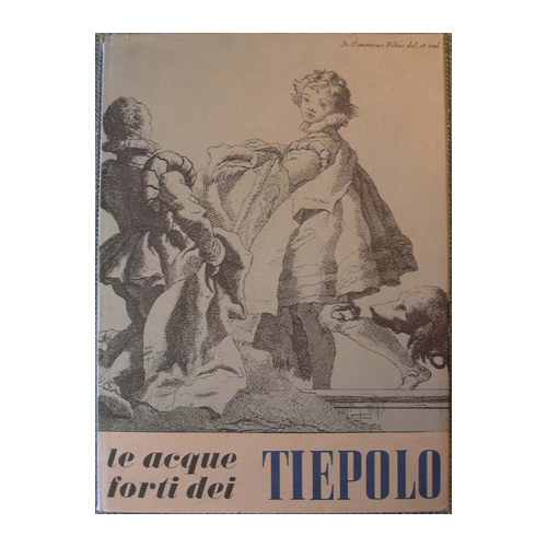 Le acqueforti dei Tiepolo