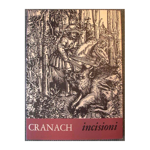 Cranach - Incisioni
