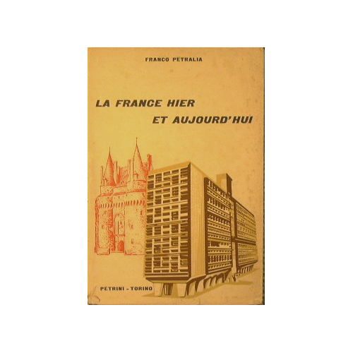La France hier et aujourd'hui