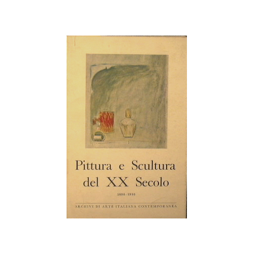 Pittura e Scultura del XX Secolo ( 1894 - 1910 …