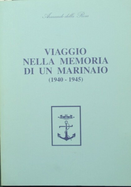 Viaggio nella memoria di un marinaio