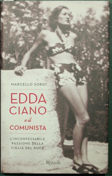 Edda Ciano e il comunista