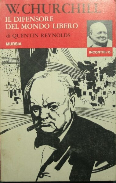 W. Churchill. Il difensore del mondo libero