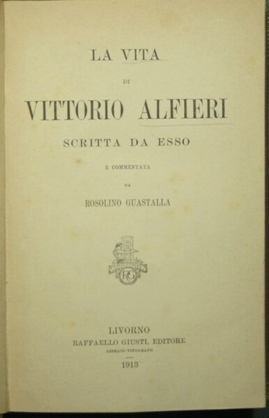 La vita di Vittorio Alfieri scritta da esso