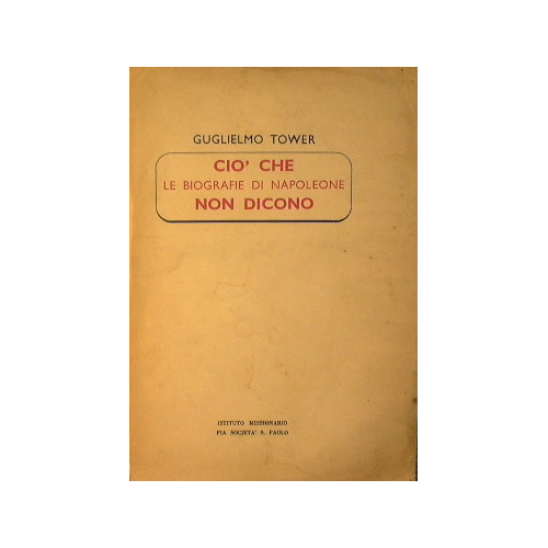 Ciò che le biografie di Napoleone non dicono