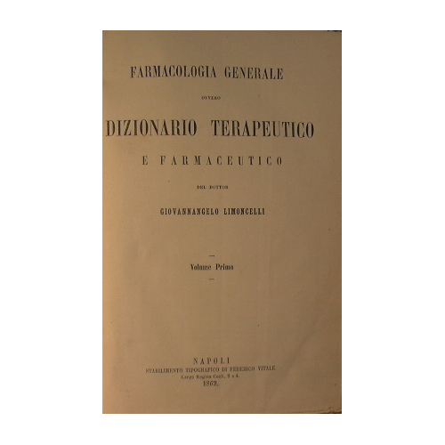Farmacologia Generale, ovvero dizionario terapeutico e farmaceutico