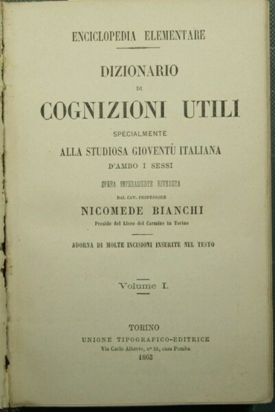 Dizionario di cognizioni utili specialmente alla studiosa gioventù italiana d'ambo …