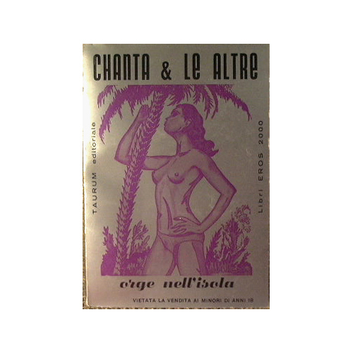 Chanta & le altre.Orge nell'isola